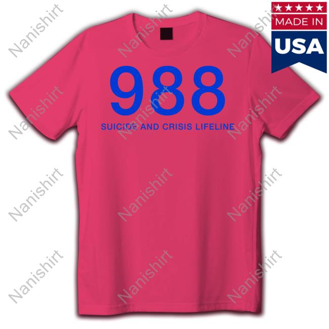 988 Suicide And Crisis Lifeline Shirt