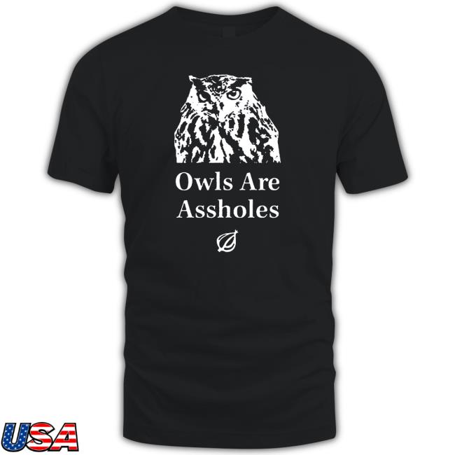 Official The Onion Owls are assholes Hoodies