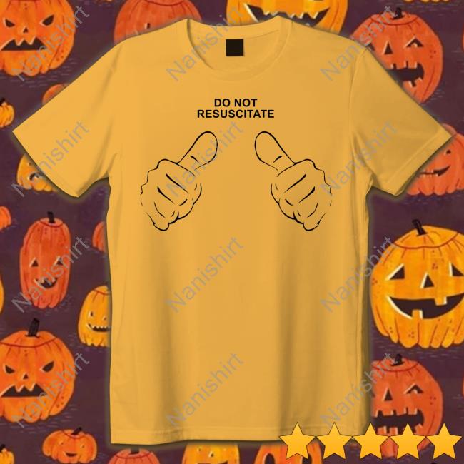 Do Not Resuscitate Thumbs Pointing Tee