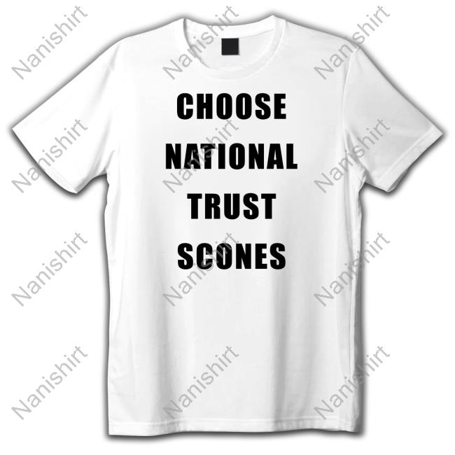 Official Nt_Scones Choose National Trust Scones Shirt
