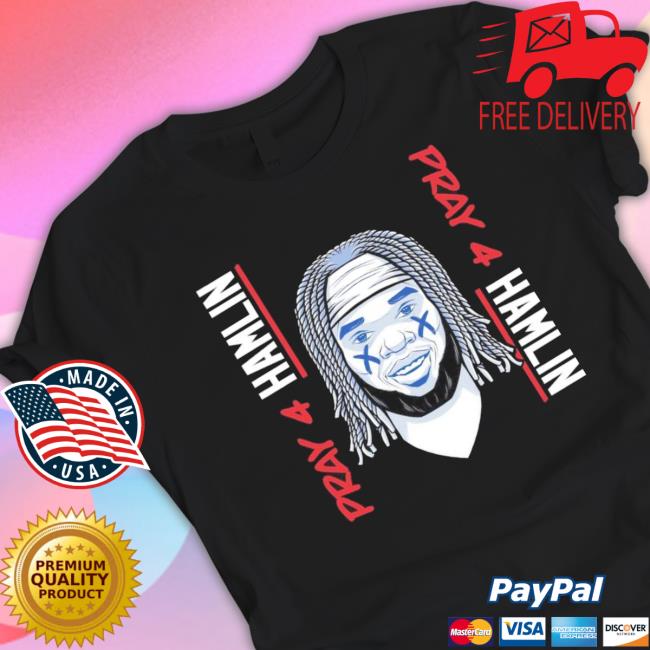 Please Keep Praying For Him And His Family Damar Hamlin Tee Shirt