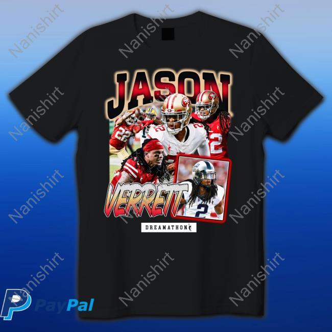 San Francisco 49Ers Jason Verrett Jv San Fran Dream Tee Shirt Dreamathon Merch