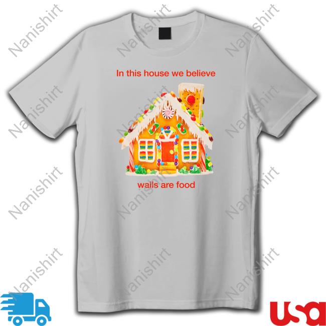 In This House We Believe Walls Are Food T Shirt Crooked Media Merch In This House We Believe Walls Are Food T Shirt Crooked Media Merch