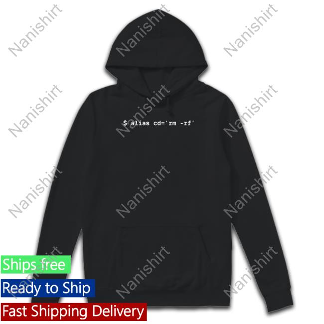 $ Alias Cd=Rm-Rf T Shirt