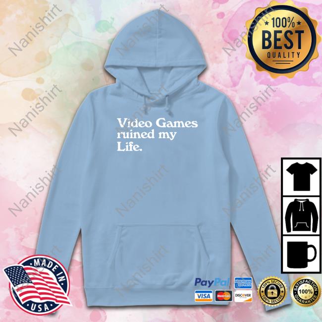 Video Games Ruined My Life Shirt