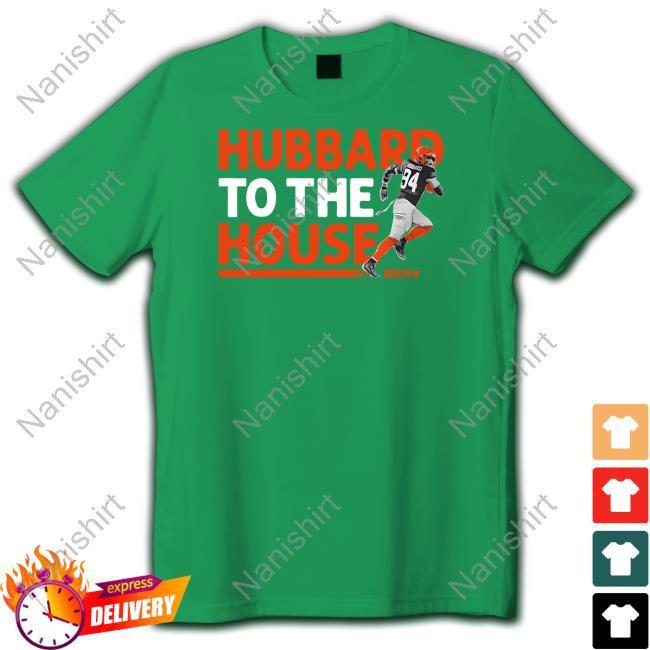 Official Hubbard To The House Shirt