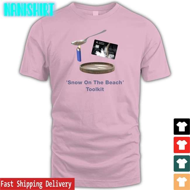 Snow On The Beach Toolkit Hoodie Snow On The Beach Toolkit Tee Shirt