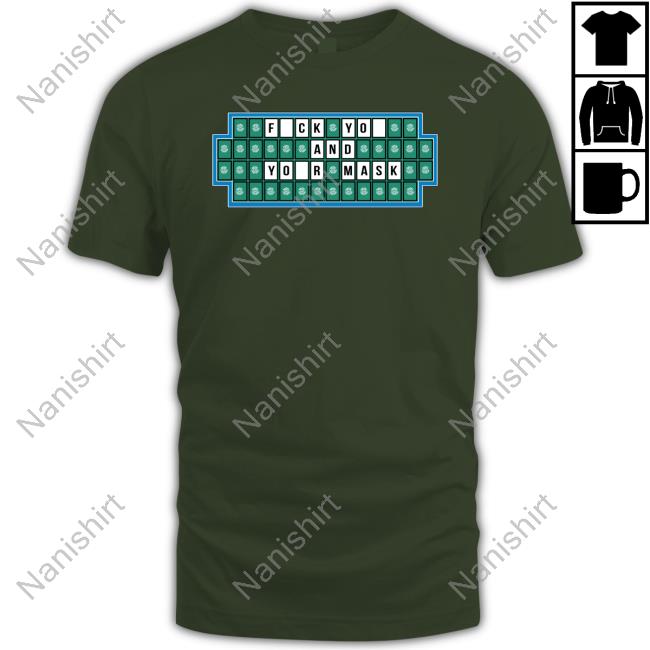 Official Fuck You And Your Mask Shirt Official Fuck You And Your Mask Tee Shirt