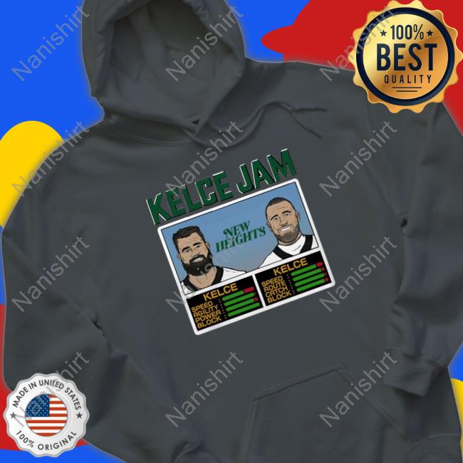 Official Kelce Jam New Heights Kelce T-Shirt Kelce Jam New Heights Kelce TShirts