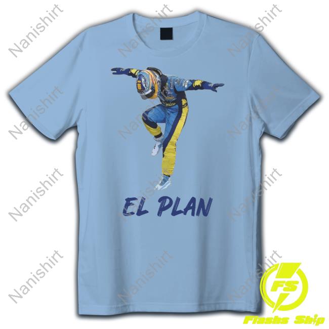 Alonso El Plan Shirt