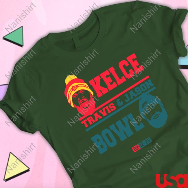 Official Travis Kelce And Jason Kelce Bowl Shirt The Alqueza Jason Merch
