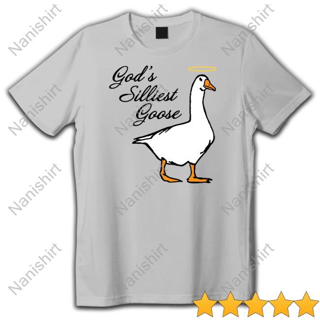 Middle Class Fancy God's Silliest Goose Tee