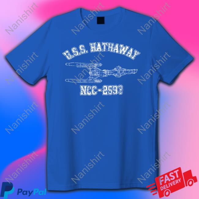 U.S.S Hathaway NCC-2593 Limited Edition Shirts
