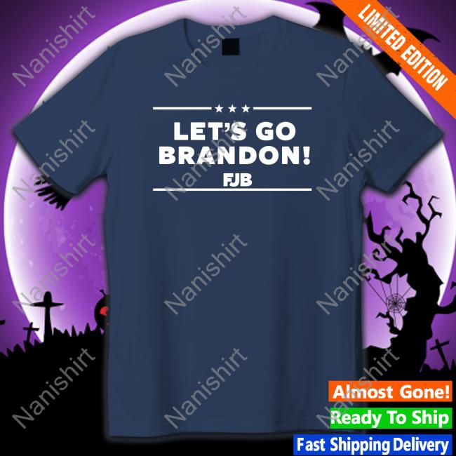 Let's Go Brandon Fjb Edition Limited Shirt 2022 Krus Chiki
