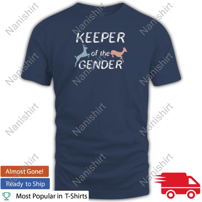 Official Keeper Of The Gender Shirt Keeper Of The Gender Tee
