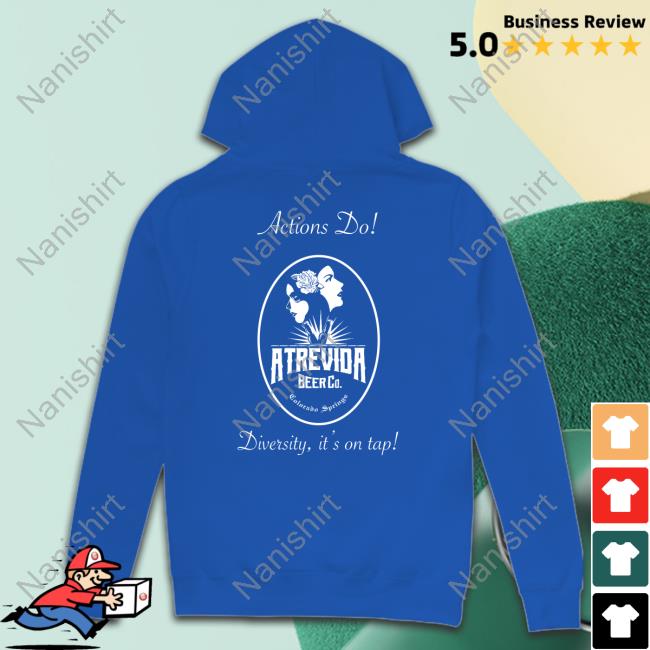 Actions Do Good Intentions Atrevida Beer Co Tees Actions Do! Tee Meena Harris