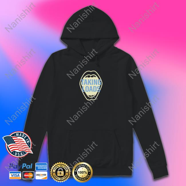 Official Taking Loads Shirt