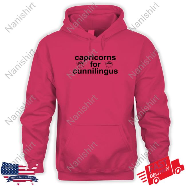 Capricorns For Cunnilingus Long Sleeve Tee Shirts That Go Hard Shirts That Go Hard Capricorns For Cunnilingus Shirt Shirtsthtgohard