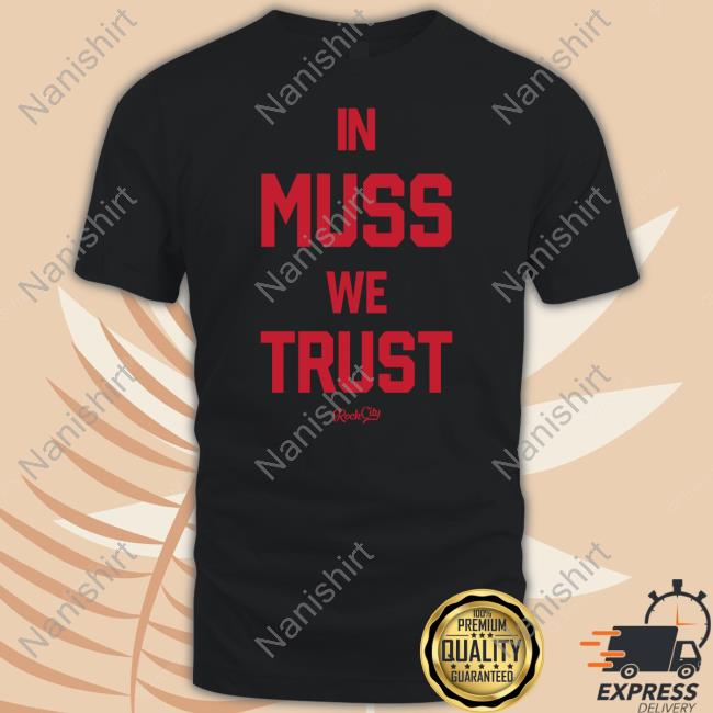 Rock City Merch In Muss We Trust Hooded Sweatshirt Rock City Merch In Muss We Trust Long Sleeve Tee