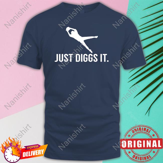 Just Diggs It New Shirt