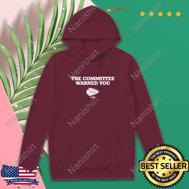 Official The Committee Warned You Kansas City Chiefs T-Shirt
