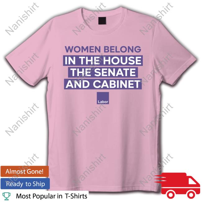 Sally Sitou MP Women Belong In The House The Senate And Cabinet Sweatshirt