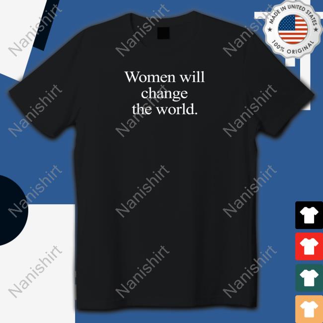 Natasha Stott Despoja Women Will Change The World Hoodie NStottDespoja