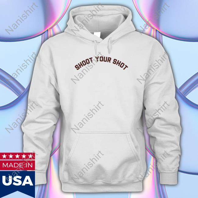 Shoot Your Shot T Shirts Shoot Your Shot Crewneck Sweatshirt