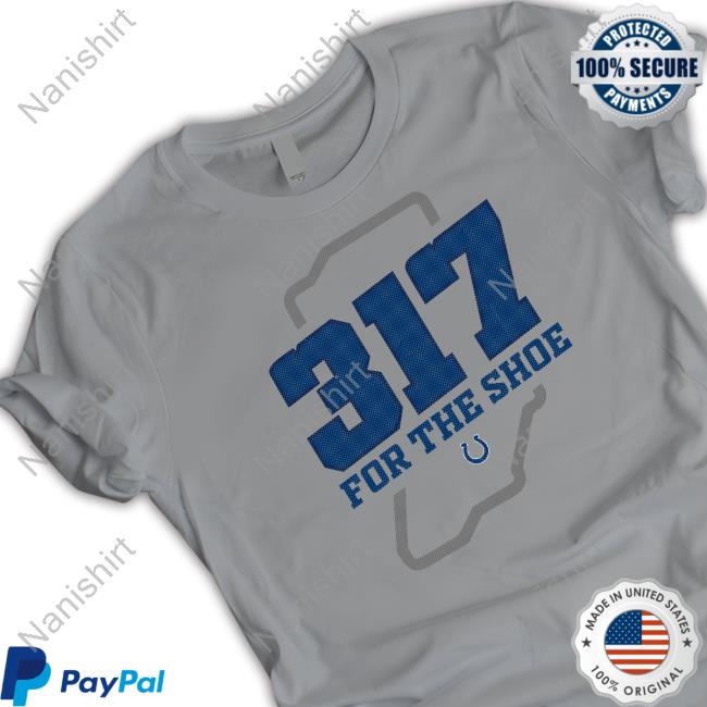 Colts Pro Shop Colts 317 For The Shoe Shirt