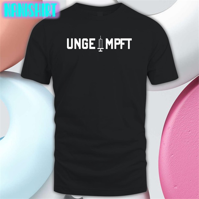 Ungeimpft Shirts