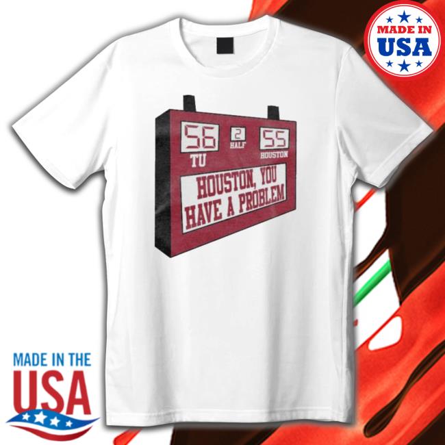 You Have A Problem T-shirt