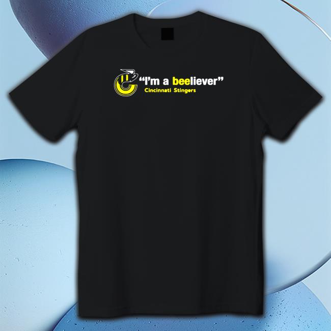 Official Cincinnati Stingers I’m a Beeliever T-Shirt