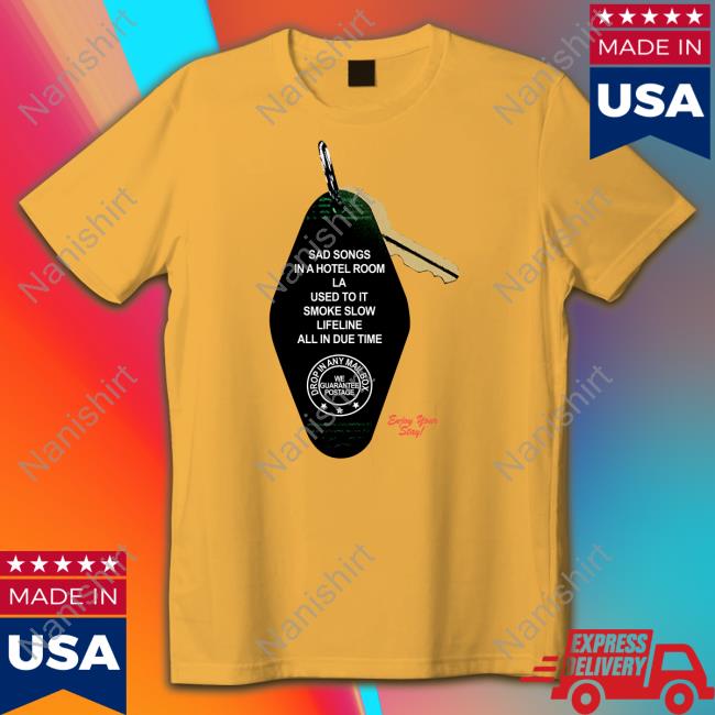 Joshua Bassett Sad Songs In A Hotel Room La Used To It Smoke Slow Lifeline All In Due Time Enjoy Your Stay Shirt