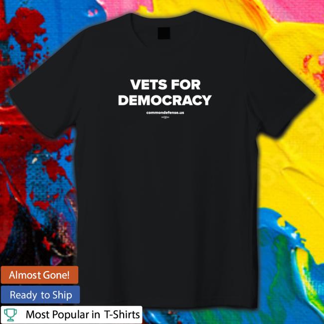 Veterans For Democracy Tee Shirt Official Veterans For Democracy Sweatshirt