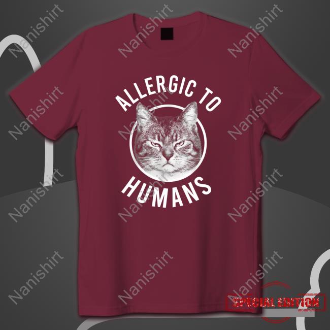 Official Allergic To Humans Cats Shirt