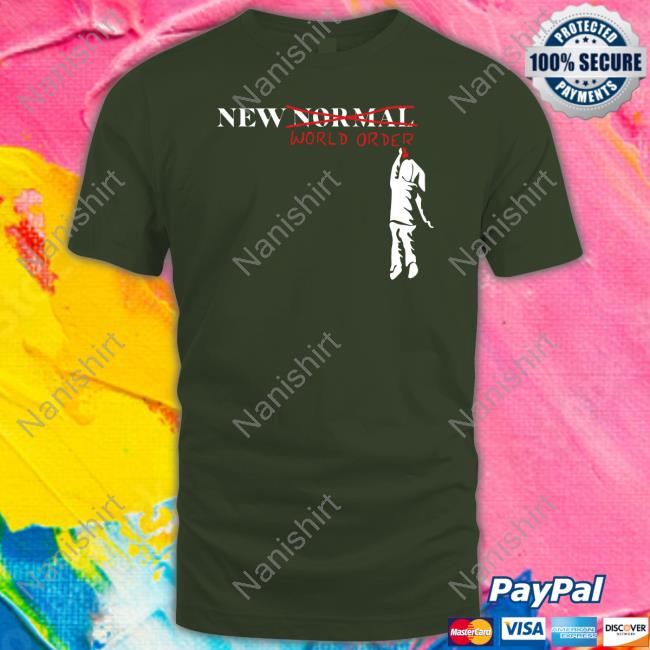 New Normal World Order Shirt