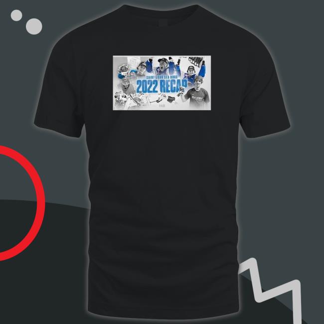 Saint John Sea Dogs 2022 Recap Shirts Saint John Sea Dogs 2022 Recap Hoodie
