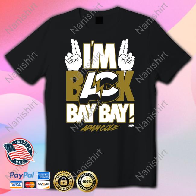 Adam Cole I'm Back Bay Bay! Hooded Sweatshirt