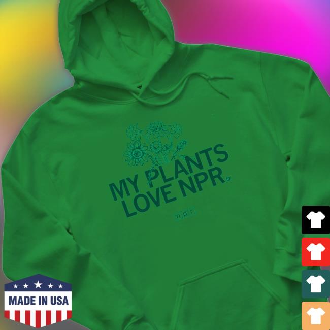 Official Raygun Merch My Plants Love Npr T-Shirt
