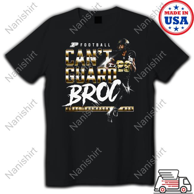 The Purdue Nil Store Can't Guard Broc Thompson Legacy #29 T-Shirt