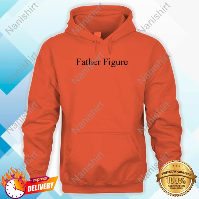 Official Father Figure Shirts Father Figure Long Sleeve Tee