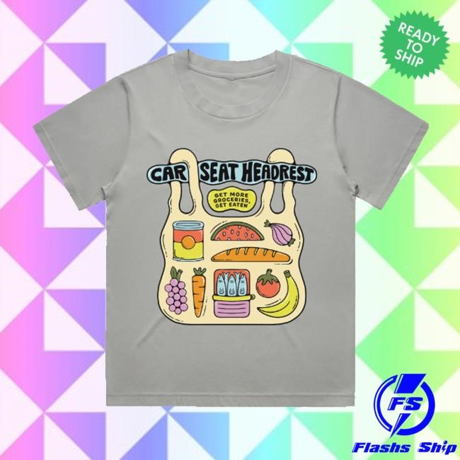 Car Seat Headrest "Get More Groceries" T Shirt