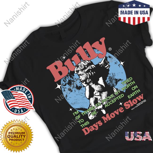 Bully Days Move Slow Tee