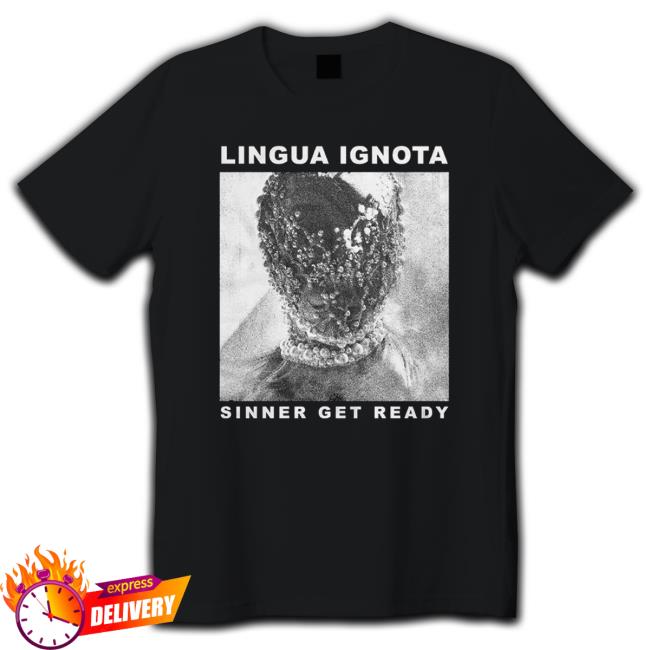 Lingua Ignota Merch Sinner Get Ready Shirts