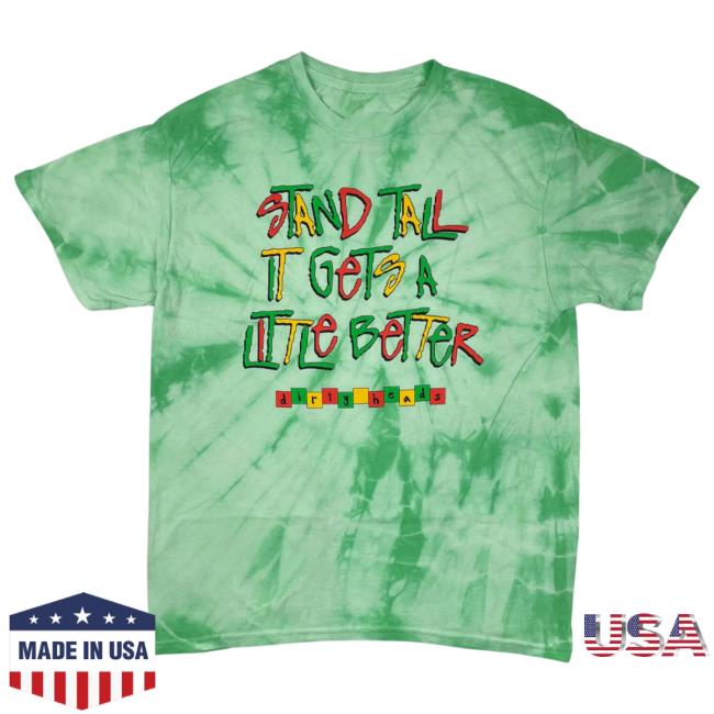 Official The Merch Collective Dirty Heads Store Stand Tall Tie Dye Shirt DirtyHeads Tie-Dye