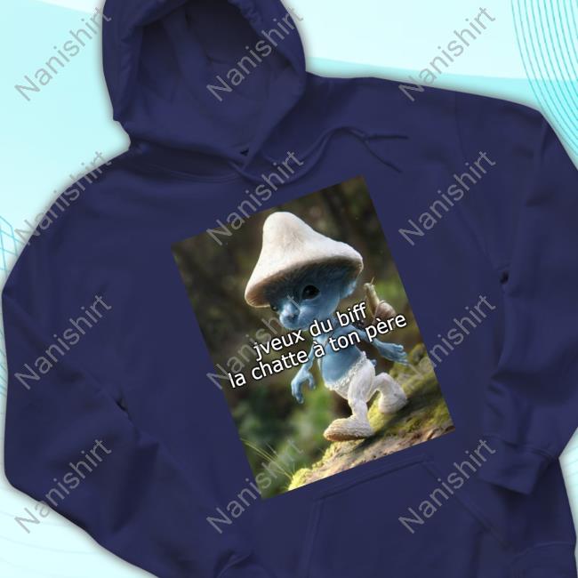 Official Jveux Du Biff La Chatte À Ton Père T Shirts Meme Official Tobismileychat Jveux Du Biff La Chatte À Ton Père Tee Meme