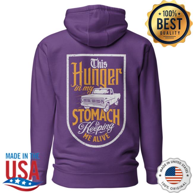 Official Overtime Music Montana Merch Overtime This Hunger In My Stomach Is Keeping Me Alive Hoodies Purple Over Time Store