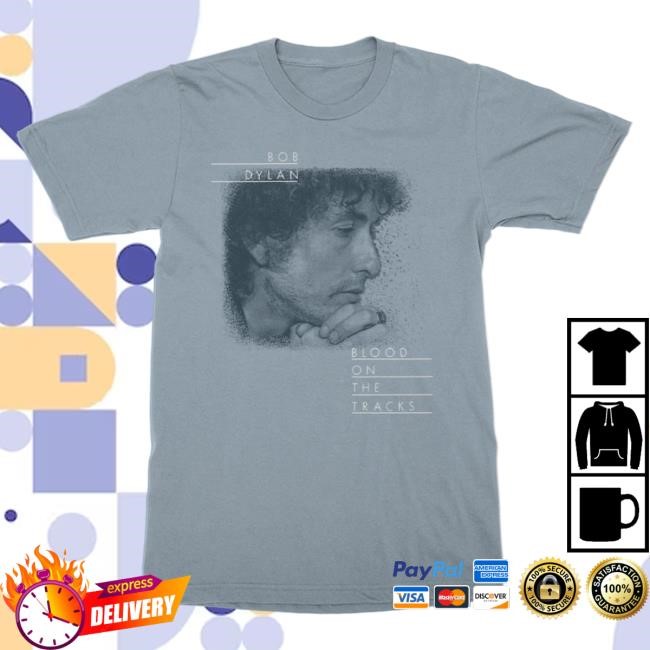 Official Bob Dylan Merch Store Bob Dylan Blood On The Tracks Profile Hot Shirt BobDylan