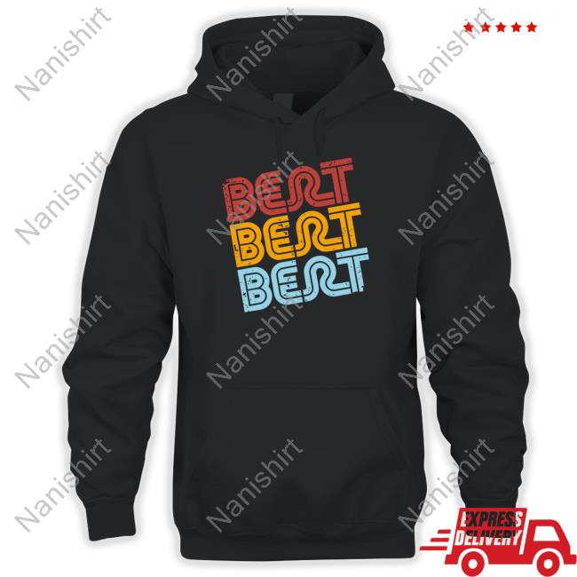 Bert Bertbert Bert Bert Bert Hoodie