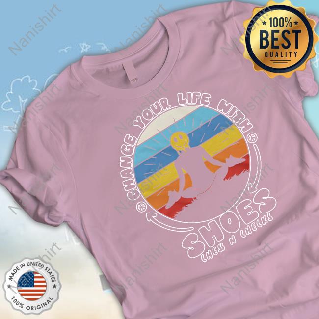 Chess N Checks Change Your Life With Shoes T-Shirt
